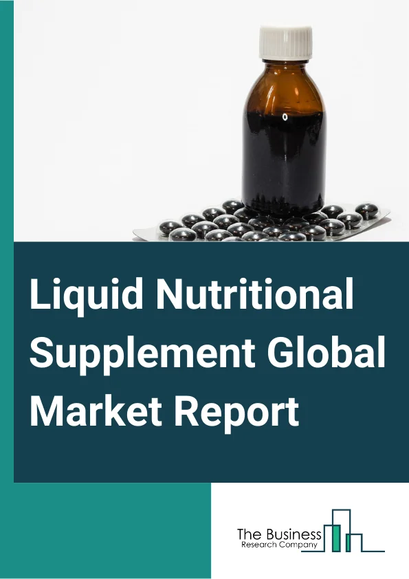 Liquid Nutritional Supplement Global Market Report 2024 – By Type (Additional Supplements, Medical Supplements, Sport Nutrition), By Ingredient (Botanicals, Vitamins, Minerals, Proteins and Amino Acids, Other Ingredients), By Route of Administration (Oral, Enteral, Parenteral), By Distribution Channel (Online Channels, Offline Channels, Pharmacy Chains, Supermarkets, Drug Stores), By End-User (Infants, Children, Adult, Pregnant Women, Old Age) – Market Size, Trends, And Global Forecast 2024-2033