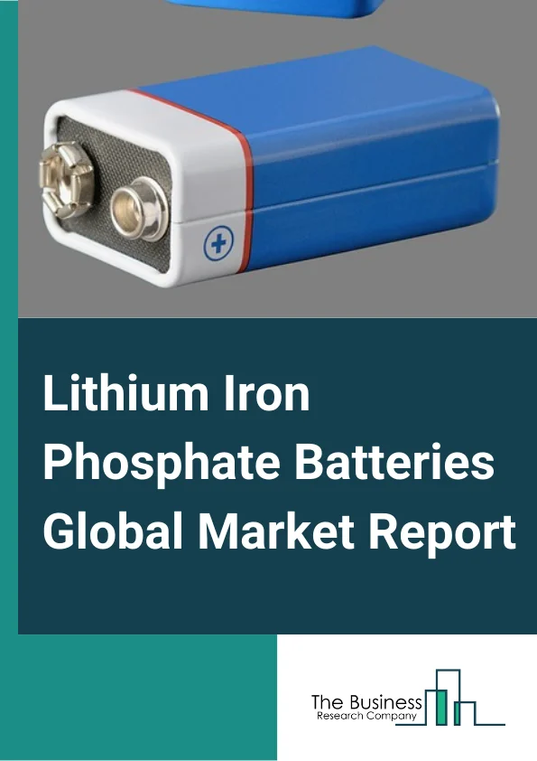 Lithium Iron Phosphate Batteries 