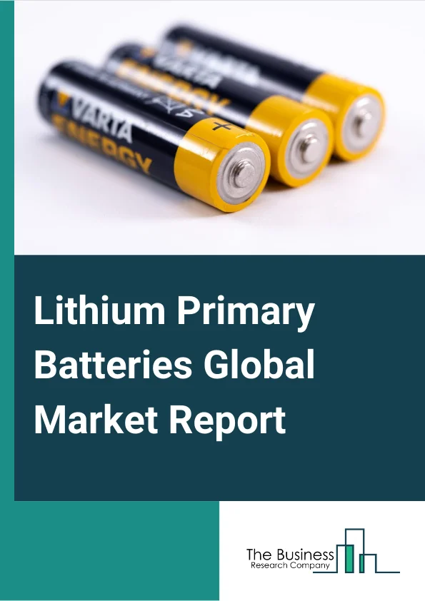 Lithium Primary Batteries Global Market Report 2024 – By Type (Lithium/Thionyl Chloride Battery (Li/SOCl,, Lithium/Manganese Dioxide Battery (Li/MnO,, Lithium/Polycarbon Monofluoride Battery (Li/Cfx)), By Voltage (Low (Less Than 4.5V), Medium (4.6V To 12V), High (13V And Above)), By Operation (Rechargeable, Non-rechargeable), By Application (Aerospace And Defense, Medical, Industrial, Other Applications) – Market Size, Trends, And Global Forecast 2024-2033