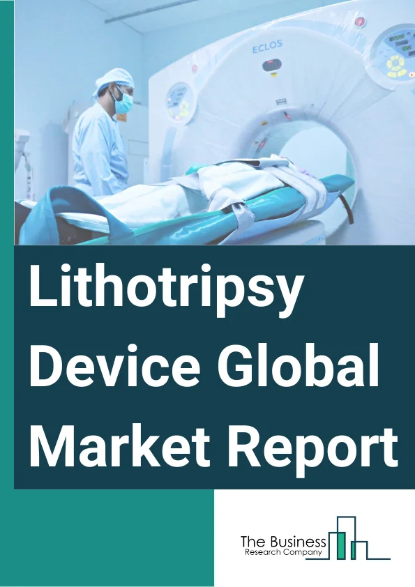 Lithotripsy Device Global Market Report 2025 – By Type (Extracorporeal Shock Wave Lithotripsy Devices, Intracorporeal Lithotripsy Devices), By Applications (Kidney Stones, Ureteral Stones, Pancreatic Stones, Bile Duct Stones, Other Applications), By End-User (Hospitals, Ambulatory Surgical Centers, Other End Users) – Market Size, Trends, And Global Forecast 2025-2034