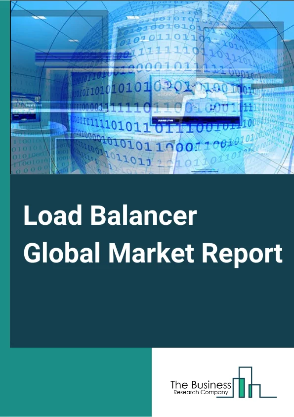 Load Balancer Market Report 2023