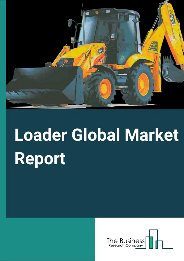 Loader Market Report 2023