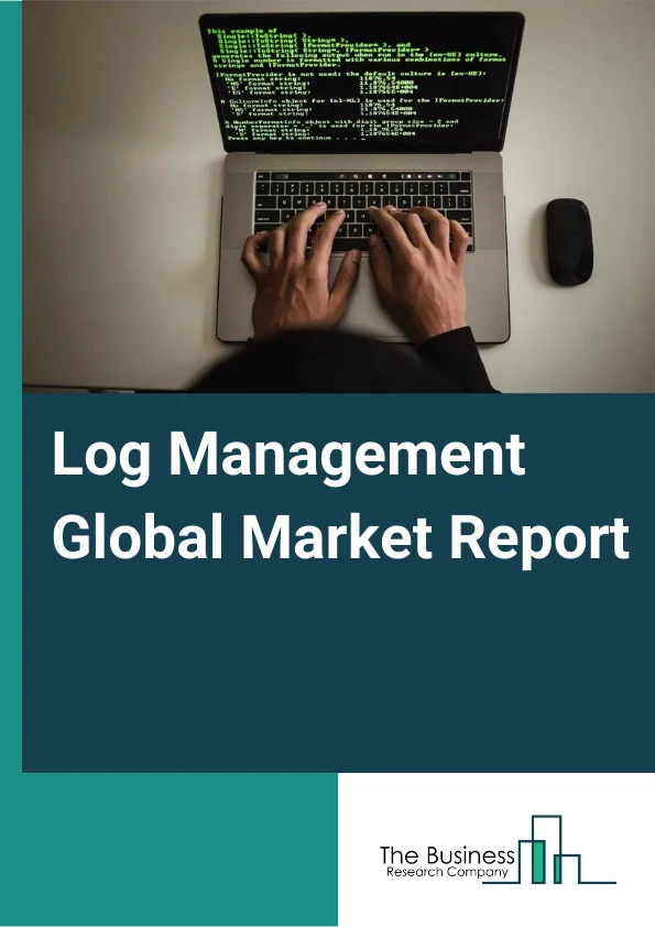 Global Log Management Market Report 2024