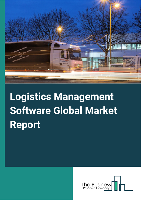 Logistics Management Software Market Size and growth rate 2025 to 2029: Graph