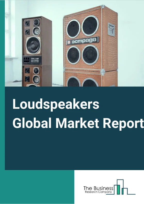 Loudspeakers Global Market Report 2023 – By Product (Sound bar, Subwoofers, Inwall, Outdoor), By Type Of Enclosure (Single Mounted, Multiple Mounted, Not Mounted), By End User (Household, Commercial, Other End Users) – Market Size, Trends, And Global Forecast 2023-2032