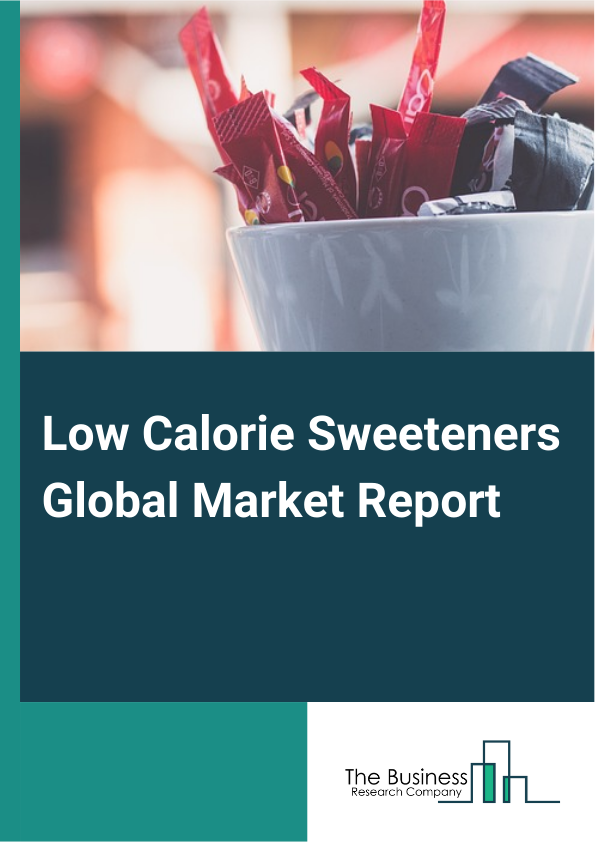 Global Low Calorie Sweeteners Market Report 2025