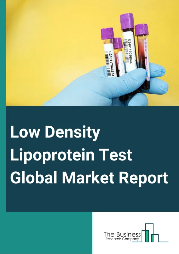 Low-Density Lipoprotein Test Global Market Report 2025 – By Product Type (LDL-C, LDL-P, LDL-B, Other Products ), By Component (Kits, Reagents, Devices, Other Components ), By Disease Type (Diabetes, Stroke, Atherosclerosis, Obesity, Dyslipidaemia, Carotid Artery Disease, Peripheral Arterial Disease, Angina, Other Disease Types ), By Distribution Channel (Direct Tenders, Retail), By End User (Hospitals, Clinics, Ambulatory Care, Research Laboratory, Other End Users) – Market Size, Trends, And Global Forecast 2025-2034
