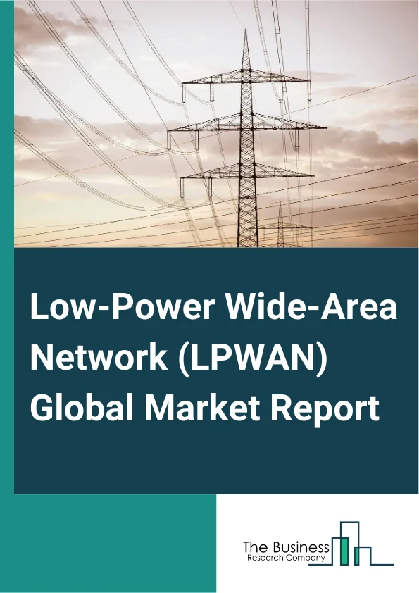 Global Low Power Wide Area Network (LPWAN) Market Report 2025