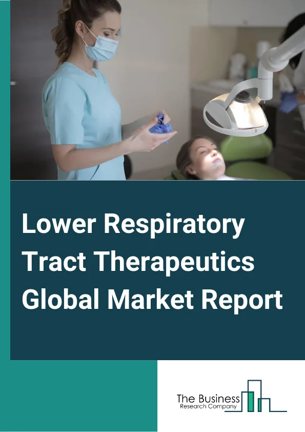 Lower Respiratory Tract Therapeutics