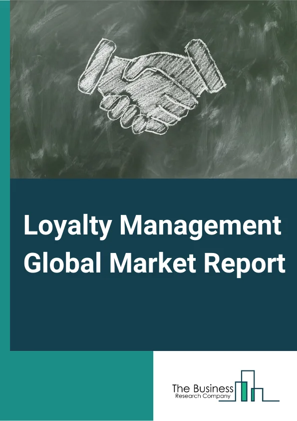Loyalty Management Global Market Report 2023 – By Component (Software, Services), By Deployment (Cloud, On Premises), By Organization Type (Small and Medium Sized Enterprises, Large Enterprises), By End Use (BFSI, IT, Telecommunication, Transportation, Retail, Hospitality, Media And Entertainment, Other End Users) – Market Size, Trends, And Global Forecast 2023-2032