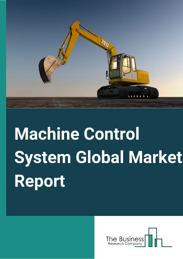Machine Control System Market Report 2023