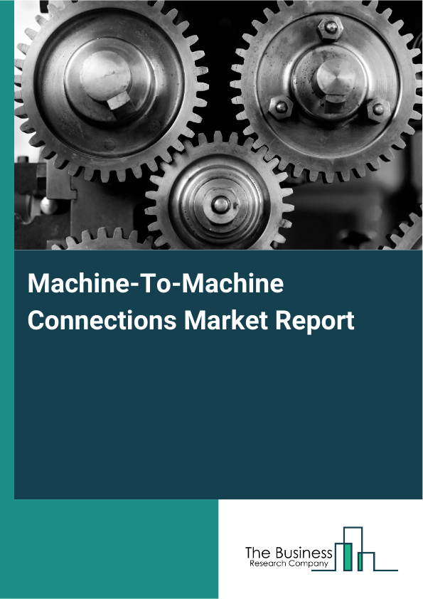Machine-To-Machine Connections Market Report Infographic Image