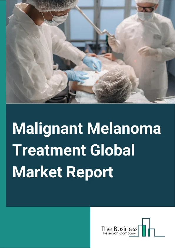 Malignant Melanoma Treatment