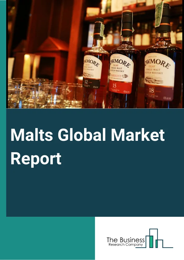Malts Global Market Report 2025 – By Type (Liquid Extract, Dry Extract, Malt Flour ), By Source (Barley, Wheat, Rye ), By Distribution Channel (Online, Offline), By Application (Beer Industry, Whisky Distilleries, Food a...