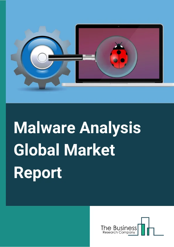 Malware Analysis Market Report 2023