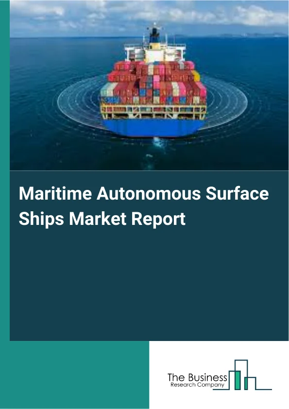 Maritime Autonomous Surface Ships Market Report Infographic Image