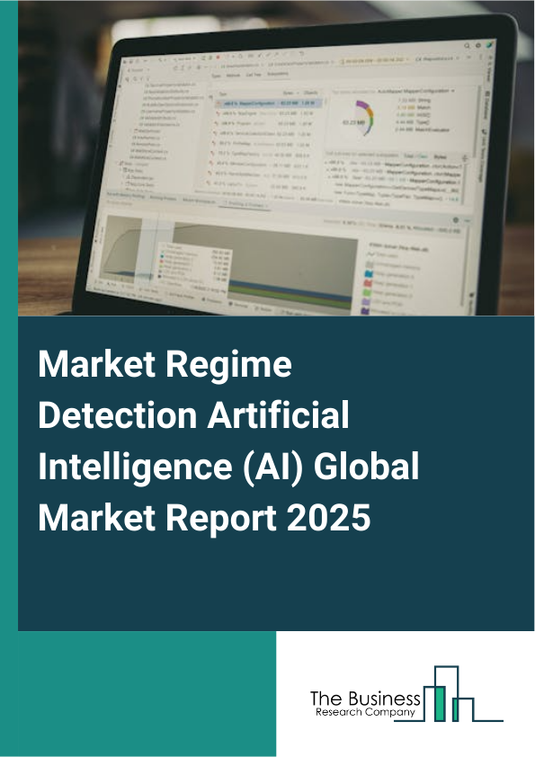 Global Market Regime Detection Artificial Intelligence (AI) Market Report 2025