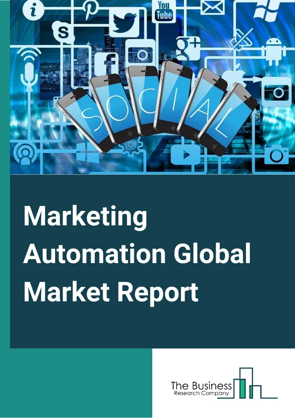 Marketing Automation Global Market Report 2025 – By Component (Software, Services), By Deployment (On-Premises, Cloud), By Organization Size (Small and Medium-Sized Enterprises, Large Enterprises), By Application (Digital Marketing, E-Mail Marketing, Mobile Marketing, Inbound Marketing, Social Media Marketing, Campaign Management, Other Applications), By End-Use (BFSI, Retail, Healthcare, Telecom And IT, Discrete Manufacturing, Government And Education, Other End-Users) – Market Size, Trends, And Global Forecast 2025-2034