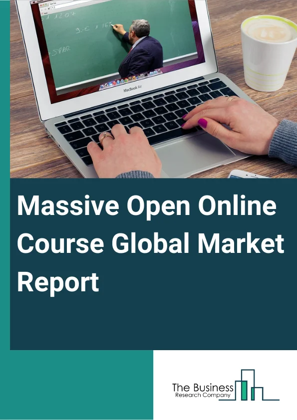 Massive Open Online Course Market Report 2023