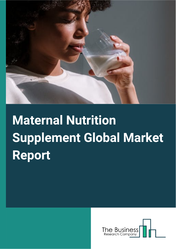 Maternal Nutrition Supplement Market Size and growth rate 2025 to 2029: Graph