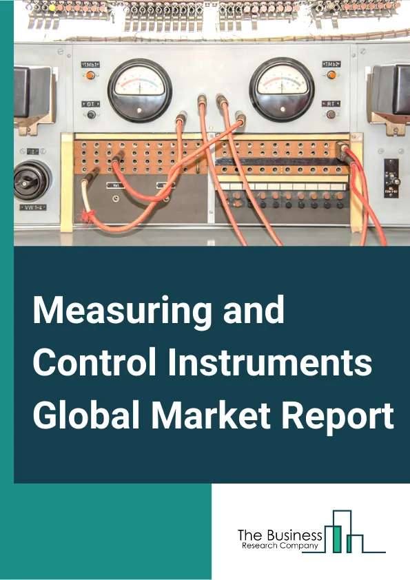Measuring and Control Instruments Global Market Report 2023 – By Type (Other Electrical Equipment, Electronic Products And Components, Navigational, Measuring, Electro medical And Control Instruments), By Application (Medical, Electronic, Oil & Gas, Consumer Goods, Chemicals, Other Applications), By Sales Channel (OEM, Aftermarket), By Mode (Online, Offline) – Market Size, Trends, And Global Forecast 2023-2032