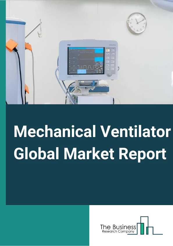 Mechanical Ventilator Global Market Report 2023 – By Type (Adult Ventilators, Pediatric Ventilators, Neonatal/ Infant Ventilators), By Mobility (Intensive Care Ventilators, High-End ICU Ventilators, Mid-End ICU Ventilators, Basic ICU Ventilators, Portable Ventilators), By Mode Of Ventilation (Invasive Ventilation, Non-Invasive Ventilation), By End-User (Hospitals and Clinics, Home Care, Ambulatory Care Centers, Emergency Medical Service, Other End-Users) – Market Size, Trends, And Global Forecast 2023-2032