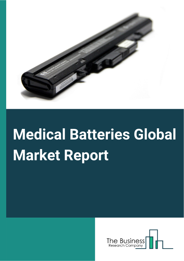 Global Medical Batteries Market Report 2025