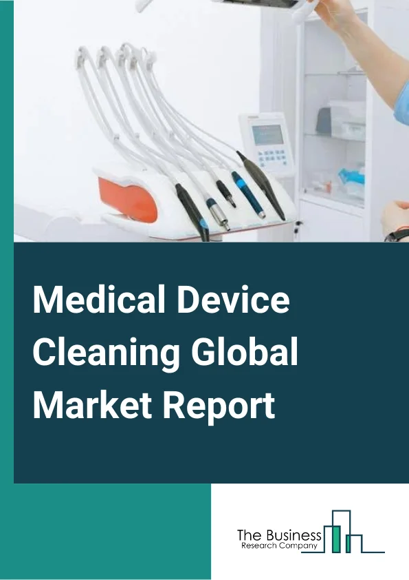 Medical Device Cleaning Global Market Report 2024 – By Process (Disinfection, Automatic Cleaning, Manual Cleaning, Presoak/Precleaning), By Application (Surgical Instruments, Endoscopes, Ultrasound Probes, Dental Instruments, Other Applications), By End Users (Hospitals and Clinics, Diagnostic Centers, Dental Clinics, Other End Users) – Market Size, Trends, And Global Forecast 2024-2033
