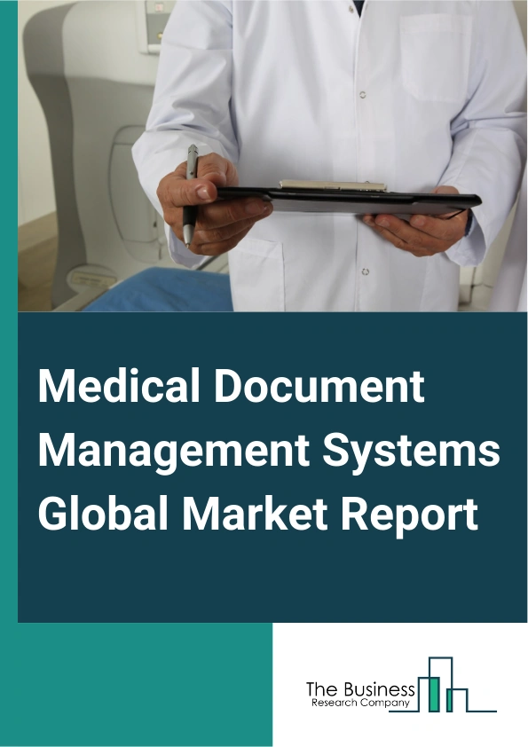 Global Medical Document Management Systems Market Report 2025