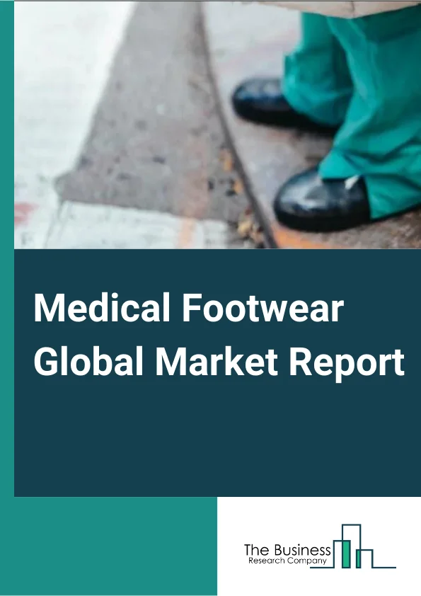 Medical Footwear Global Market Report 2023 – By Product (Medical Shoes and Boots, Medical Sandals, Other Products), By Sales Channel (Direct Sales of Medical Footwear, Footwear Specialty Stores, Medical and Healthcare Centers, Online Retailers of Medical Footwear, Mono Brand Stores, Other Sales Channels), By Appliation (Diabetic Shoes, Arthritis Shoes, Bunions and Hallux Valgus Shoes, Flat Feet Shoes, Other Appliations), By End User Sex (Men, Women) – Market Size, Trends, And Global Forecast 2023-2032