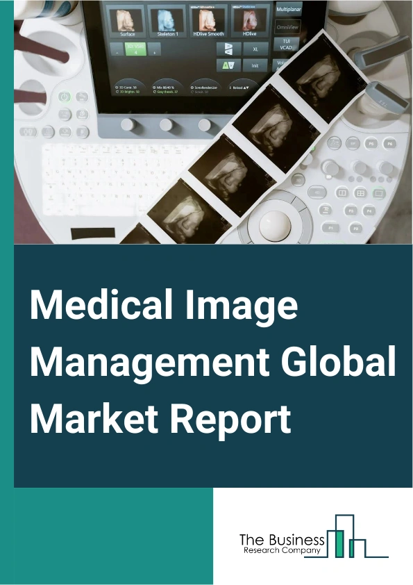 Medical Image Management Global Market Report 2025 – By Product (Vendor Neutral Archives (VNA), Picture Archiving And Communication Systems (PACS), Application-Independent Clinical Archives (AICA)), By Delivery (On Premise, Hybrid, Cloud), By Application (Standard Radiography, Advanced Body Imaging, Cardiovascular Imaging, Neuroradiology, Musculoskeletal Imaging And Pain Management, Oncology Imaging, Other Applications), By End User (Hospitals, Clinics, Diagnostic Centers, Ambulatory Surgery Centers) – Market Size, Trends, And Global Forecast 2025-2034