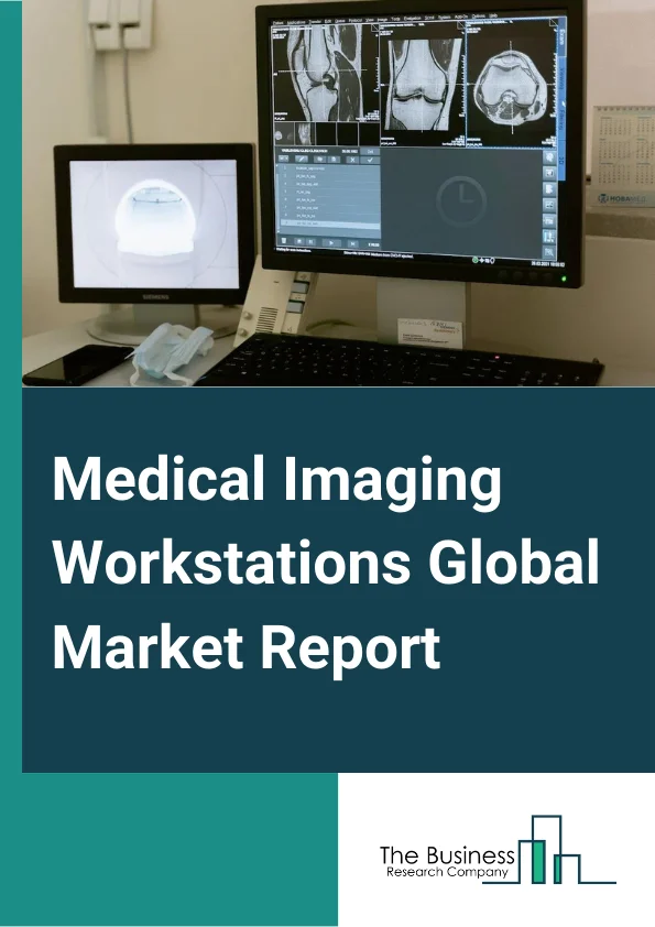 Global Medical Imaging Workstations Market Report 2024 