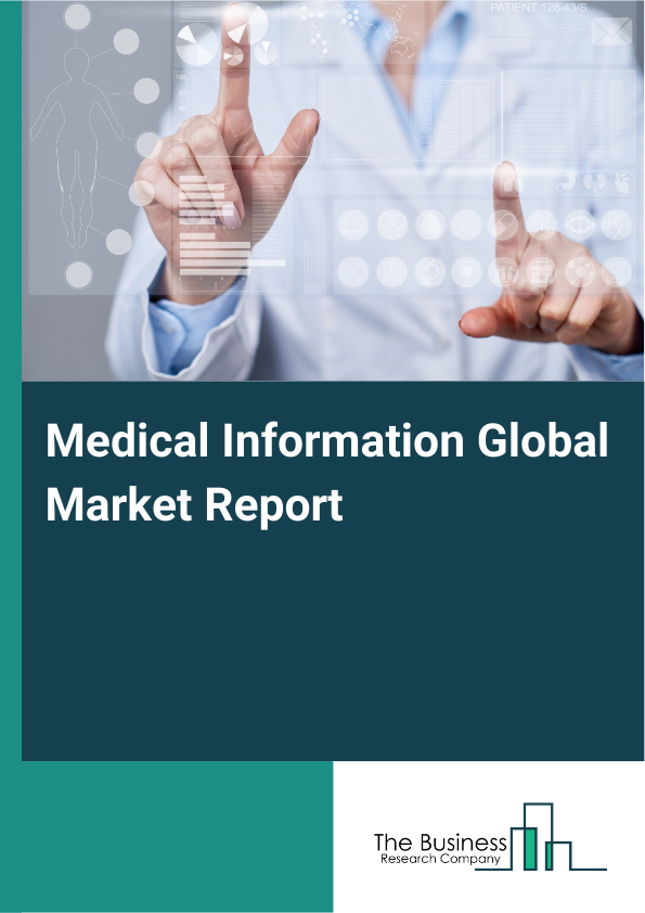 Global Medical Information Market Report 2025