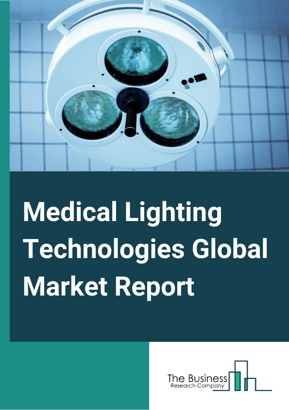 Medical Lighting Technologies Market Report 2023