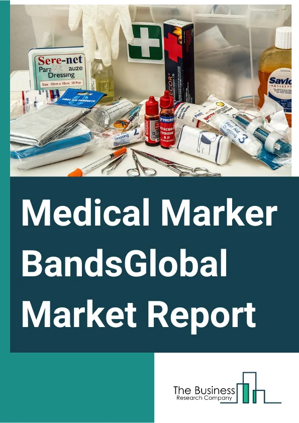 Global Medical Marker Bands Market Report 2024