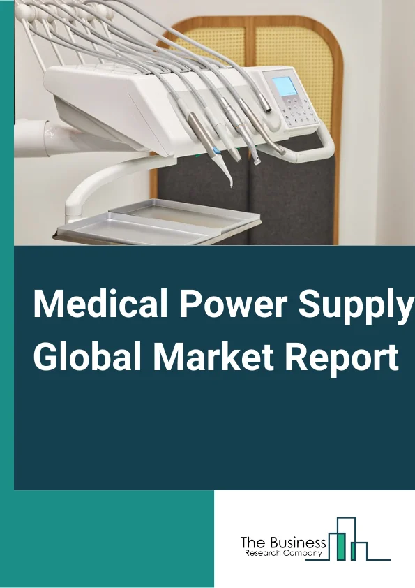 Medical Power Supply Market Report 2023