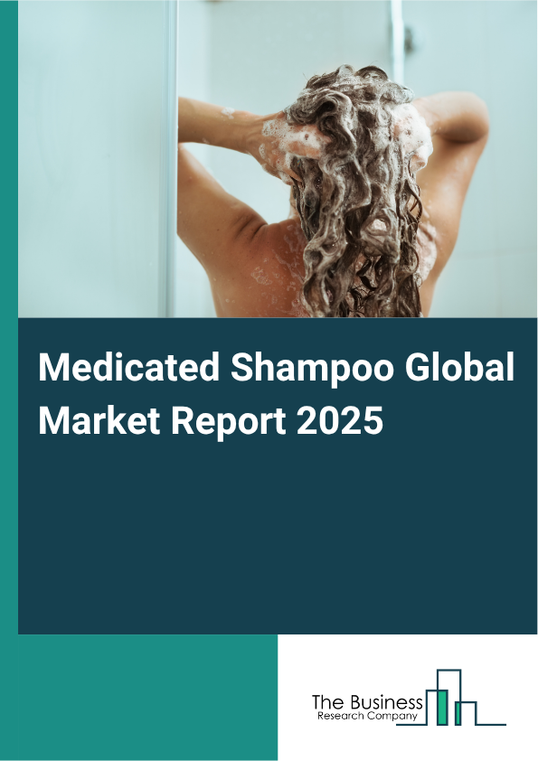 Global Medicated Shampoo Market Report 2025