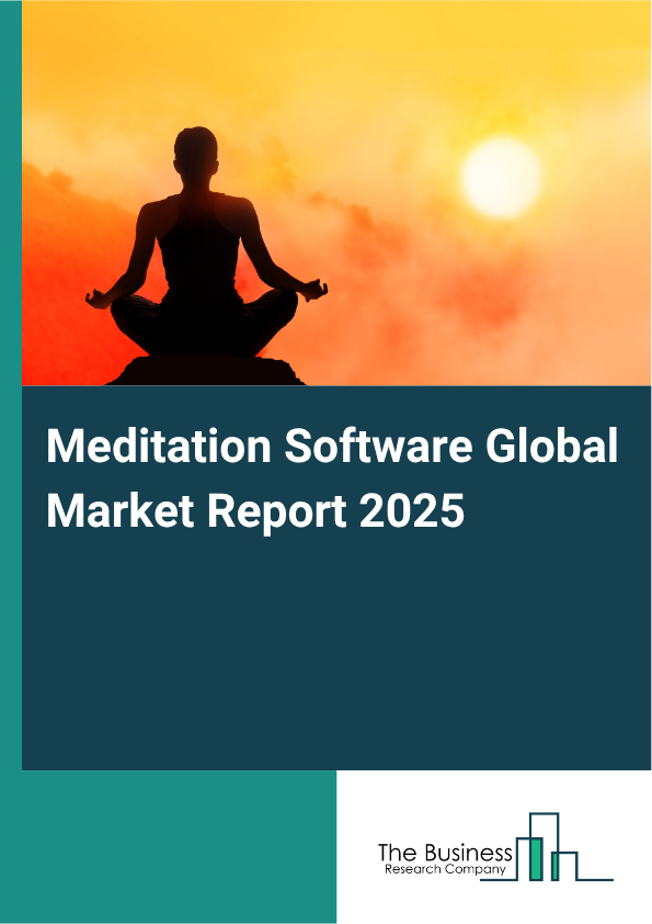 Global Meditation Software Market Report 2025