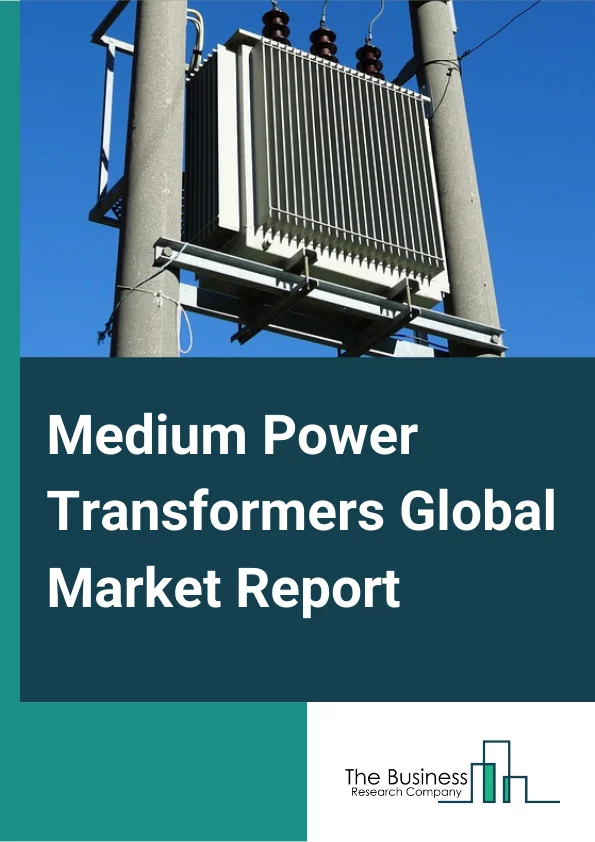 Medium Power Transformers Global Market Report 2023 – By Cooling Method (OilCooled, AirCooled), By Mounting (Pad, Pole, PC/PCB), By End User (Residential, Commercial, Industrial) – Market Size, Trends, And Global Forecast 2023-2032