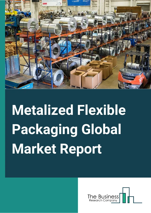 Metalized Flexible Packaging Global Market Report 2023 – By Material Type (Aluminum Foil Based Flexible Packaging, Metalized Film Flexible Packaging), By Packaging Type (Bags, Pouches, Wraps, Rollstock, Other Packaging Types), By Application (Packaging, Decoration, Printing And Lamination, Labelling, Insulations), By End Use Industry (Food, Beverage, Personal Care, Pharmaceuticals, Pet Food, Other End Use Industries) – Market Size, Trends, And Global Forecast 2023-2032