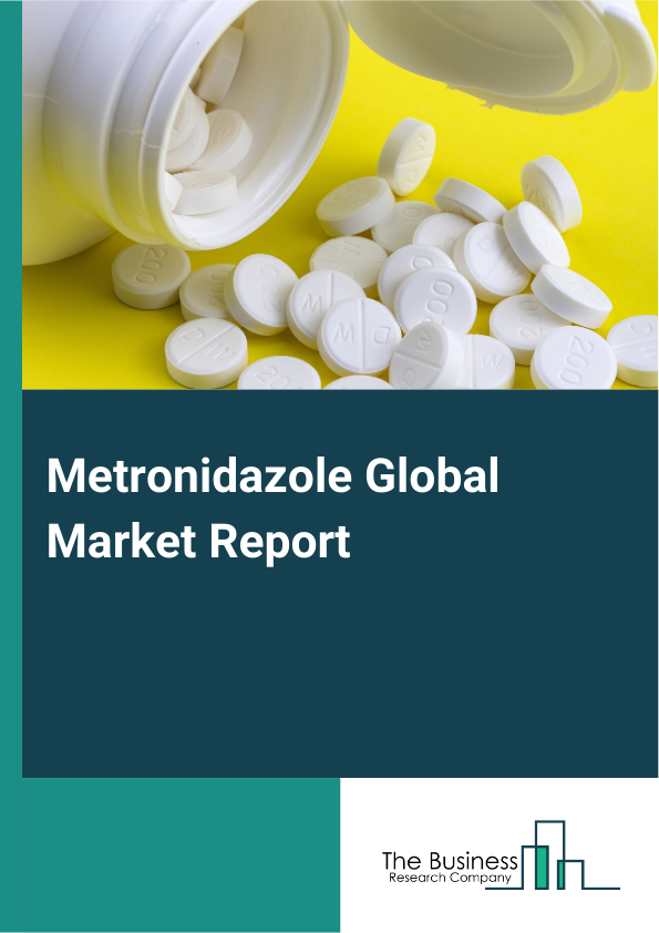 Global Metronidazole Market Report 2025