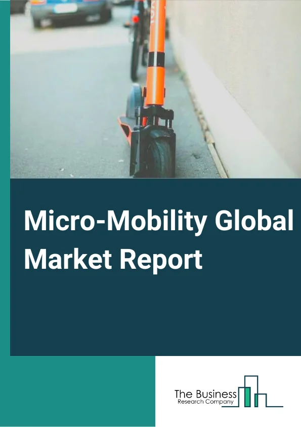 Global Micro Mobility Market Report 2024