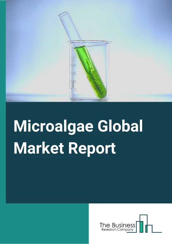 Microalgae Global Market Report 2024 – By Type( Spirulina, Chlorella, Dunaliella Salina, Haematococcus Pluvialis, Other Microalgae), By Distribution Channel( Business Channel, Consumer Channel), By Applications( Food and Beverage, Dietary Supplements, Pharmaceuticals, Cosmetics and Personal Care, Bio-Fuel, Inks, Animal Feed, Other Applications) – Market Size, Trends, And Global Forecast 2024-2033