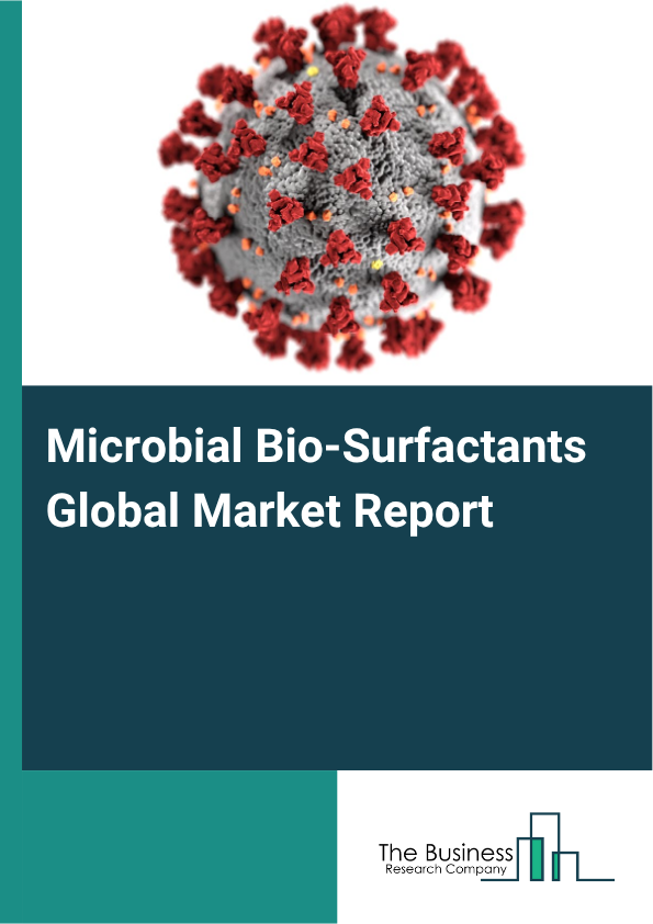 Global Microbial Bio-Surfactants Market Report 2025