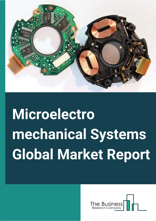 Microelectromechanical Systems Global Market Report 2025 – By Type (Sensors, Actuators), By Application (Consumer Electronics, Automotive, Industrial, Aerospace And Defense, Healthcare, Telecommunication, Other Applications) – Market Size, Trends, And Global Forecast 2025-2034