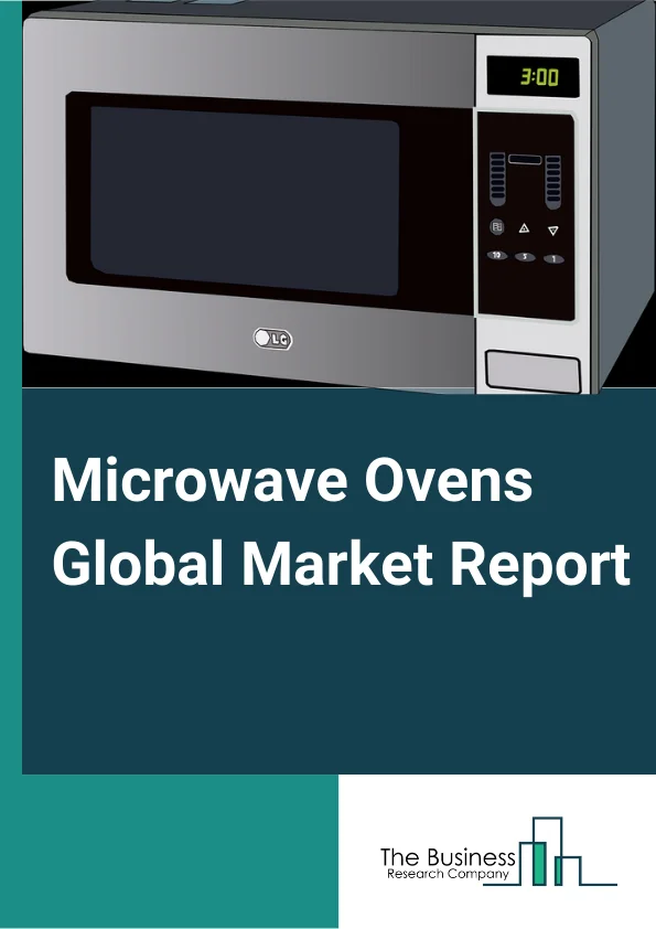 Microwave Ovens Global Market Report 2023 – By Product (Grill, Solo, Convection ), By Application (Commercial, Household), By Structure (Counter Top, Buil-In),  By Distribution Channel (Specialty Stores, Supermarkets/Hypermarkets, Online Channel, Other Distribution Channels) – Market Size, Trends, And Global Forecast 2023-2032