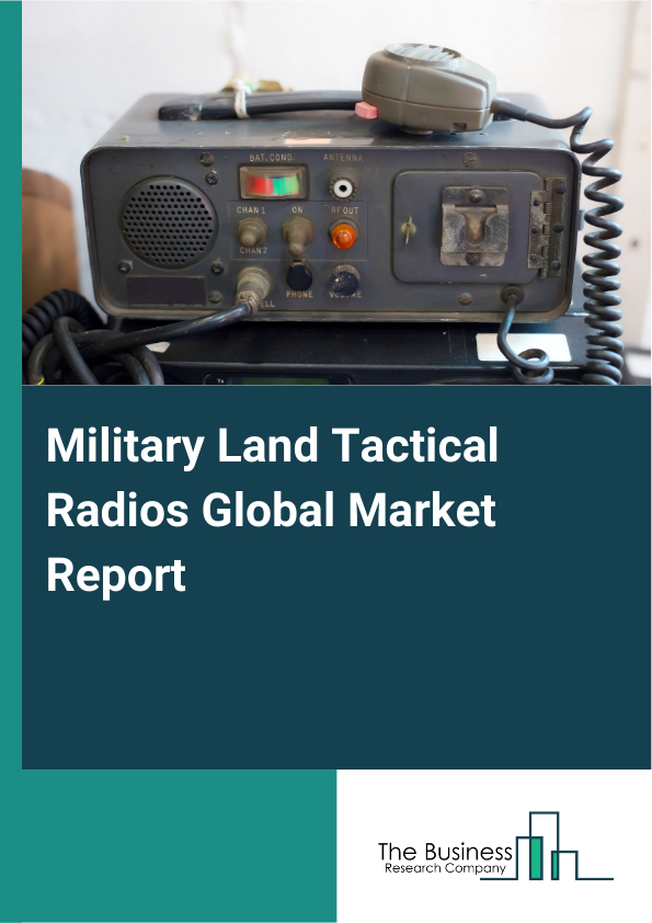 Global Military Land Tactical Radios Market Report 2025