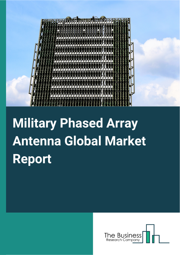 Global Military Phased Array Antenna Market Report 2025