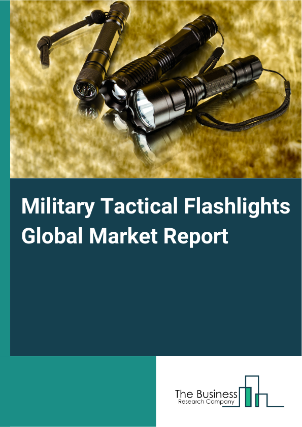 Global Military Tactical Flashlights Market Report 2025