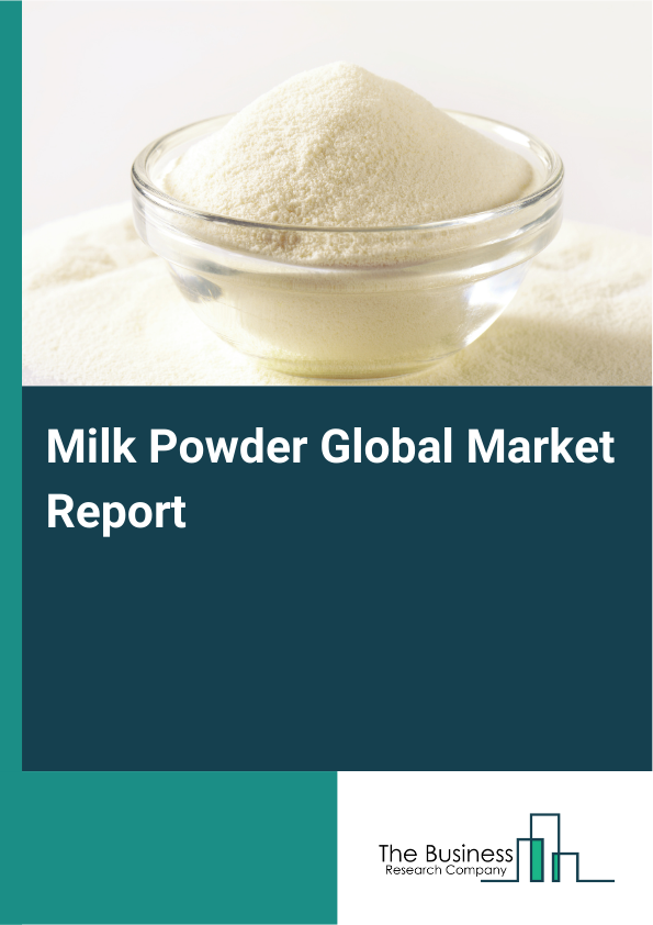 Global Milk Powder Market Report 2025